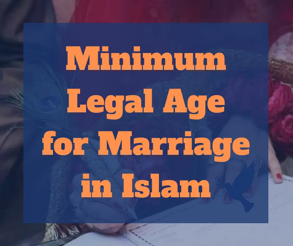 Minimum Legal Age for Marriage in Islam